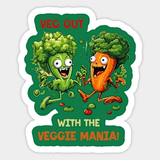 Veg Out with the Veggie Mania Sticker